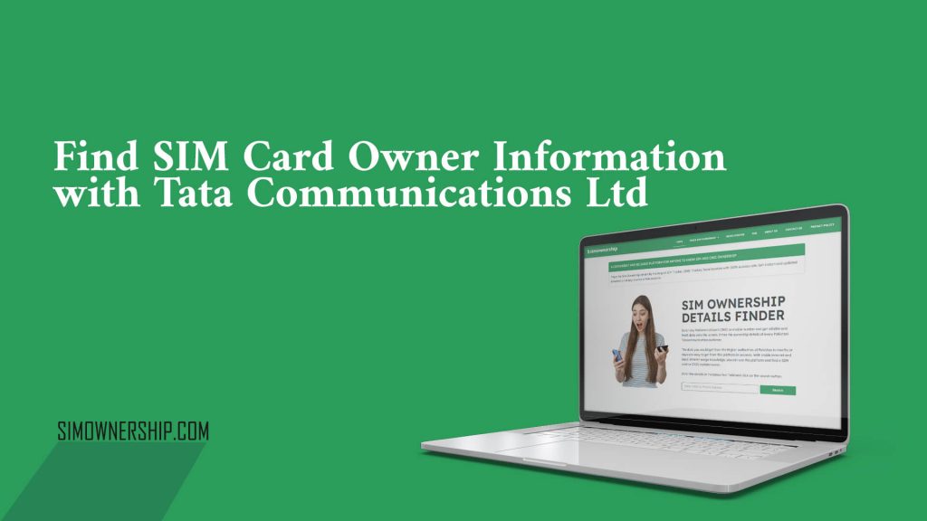 Find SIM Card Owner Information with Tata Communication Ltd