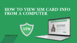 How to View SIM Card Info from a Computer