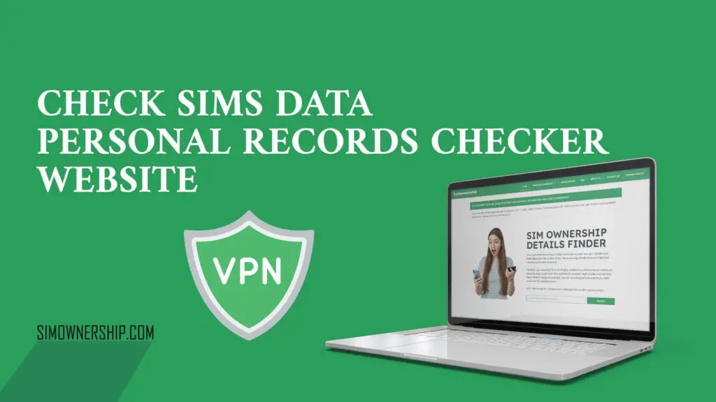 Check SIMs Data Personal Records Checker Website